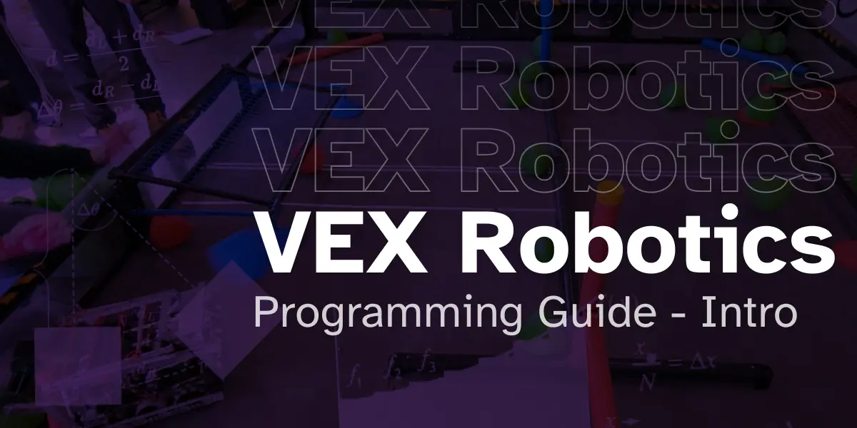 VEX Robotics Programming - Introduction